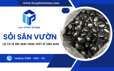 Lợi ích và ứng dụng của sỏi sân vườn trong thiết kế cảnh quan